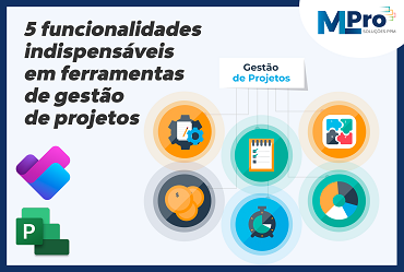 5 funcionalidades indispensaveis em ferramentas de gestão de projetos